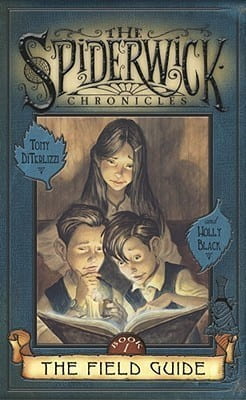 The Field Guide (The Spiderwick Chronicles #1) by Tony DiTerlizzi and Holly Black